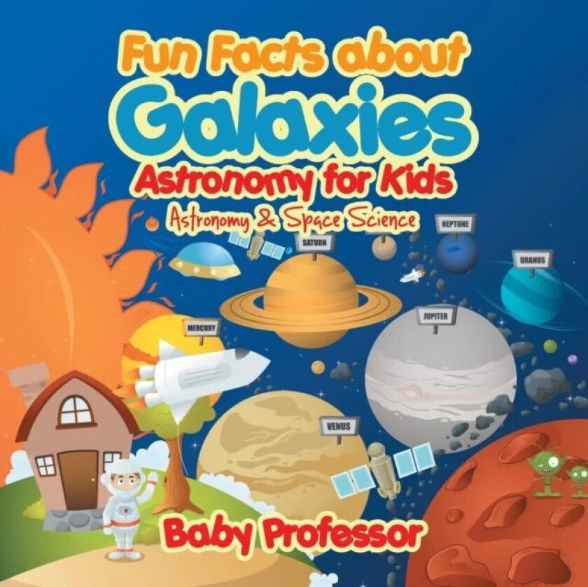 Fun Facts about Galaxies Astronomy for Kids Astronomy & Space Science av Baby Professor