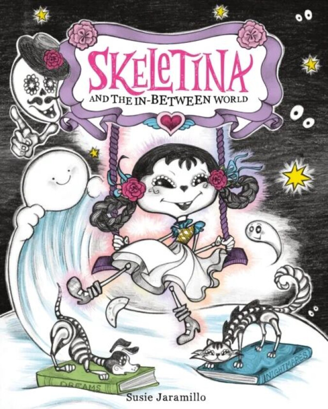 Skeletina and the In-Between World av Susie Jaramillo