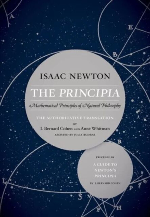 The Principia: The Authoritative Translation and Guide av Sir Isaac Newton, Julia Budenz