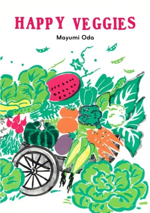 Happy Veggies av Mayumi Oda