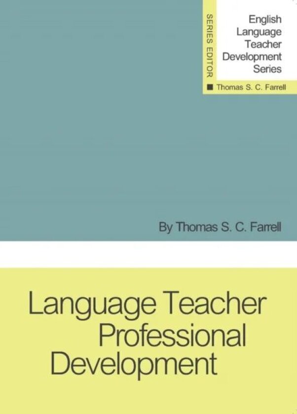 Language Teacher Professional Development av Thomas S.C. Farrell