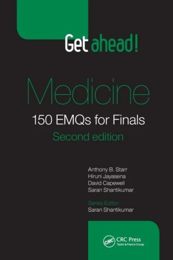 Get ahead! Medicine av Anthony B. (North Cumbria University Hospitals NHS Trust) Starr, Hiruni (Kotelawala Defence University Colombo Sri Lanka) Jayas