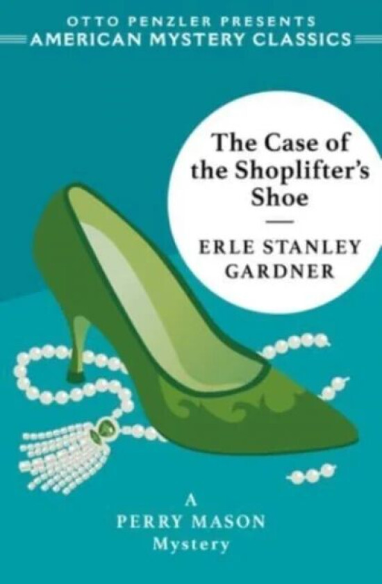 The Case of the Shoplifter's Shoe av Erle Stanley Gardner