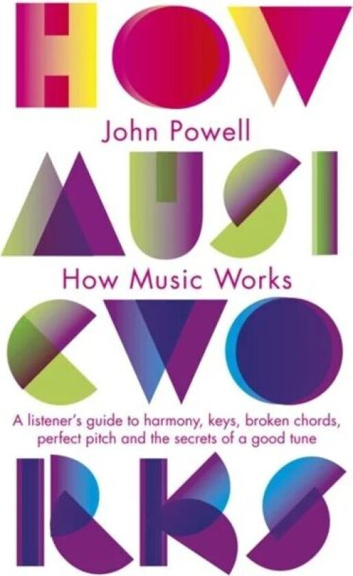 How Music Works av John Powell