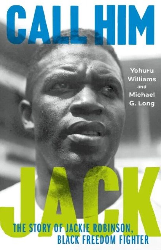 Call Him Jack av Yohuru Williams, Michael G. Long