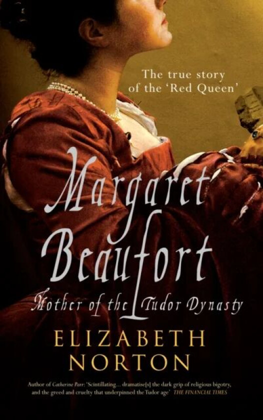 Margaret Beaufort av Elizabeth Norton