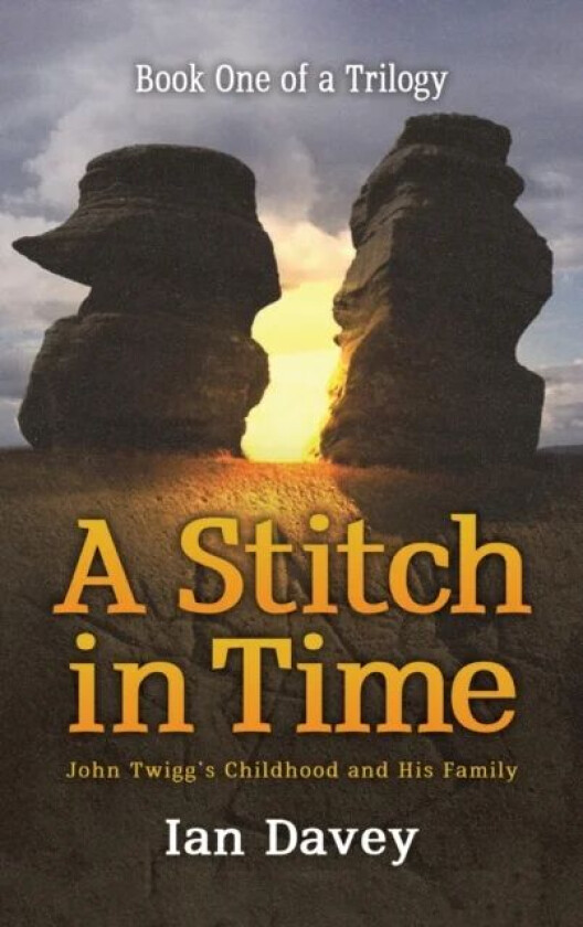 Book One of a Trilogy - A Stitch in Time av Ian Davey