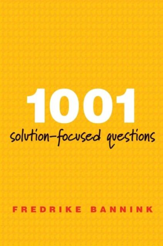 1001 Solution-Focused Questions av Fredrike Bannink