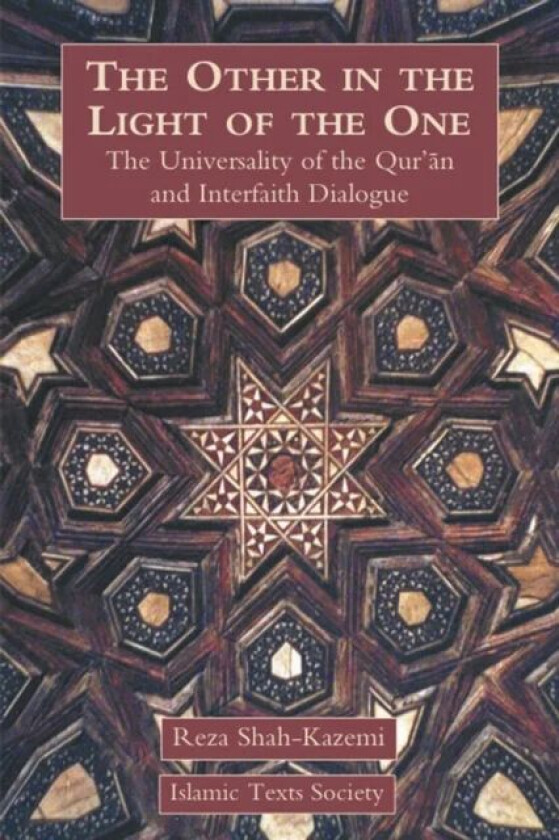 The Other in the Light of the One av Reza Shah-Kazemi