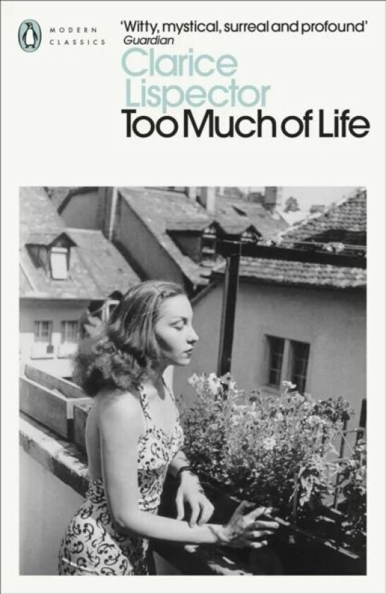 Too Much of Life av Clarice Lispector