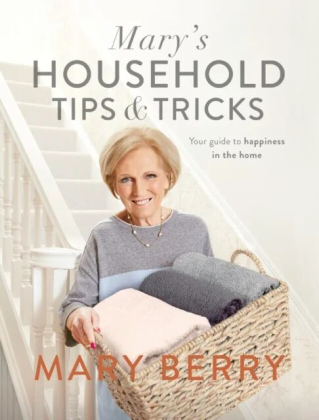 Mary's Household Tips and Tricks av Mary Berry