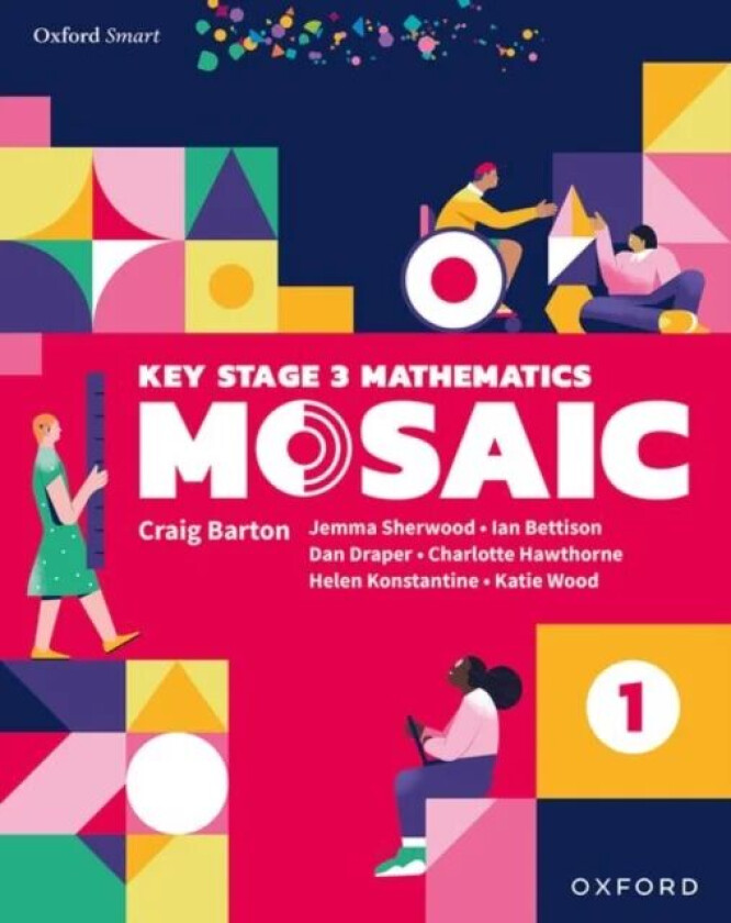 Oxford Smart Mosaic: Student Book 1 av Ian Bettison, Katie Wood, Jemma Sherwood, Dan Draper, Charlotte Hawthorne, Helen Konstantine