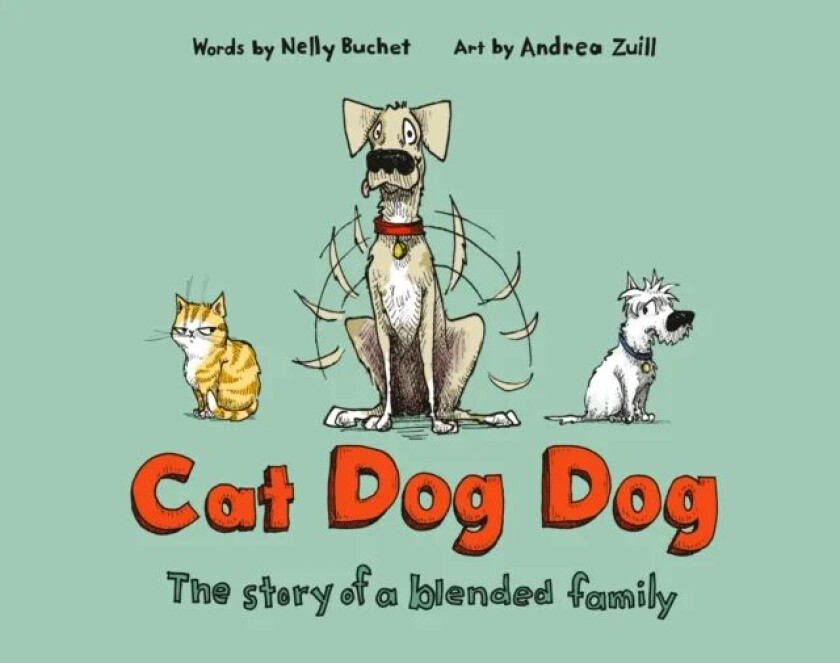 Cat Dog Dog av Nelly Buchet, Andrea Zuill