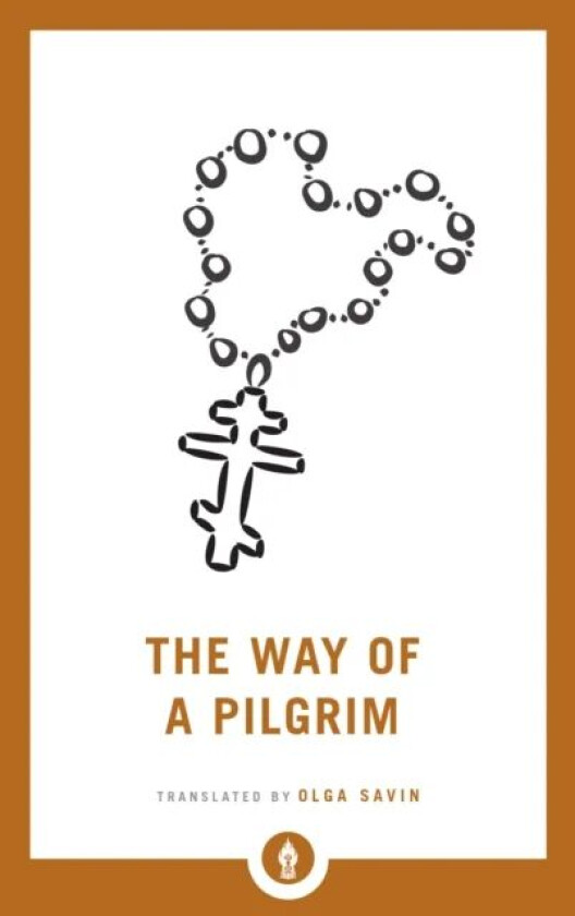 The Way of a Pilgrim av Olga Savin