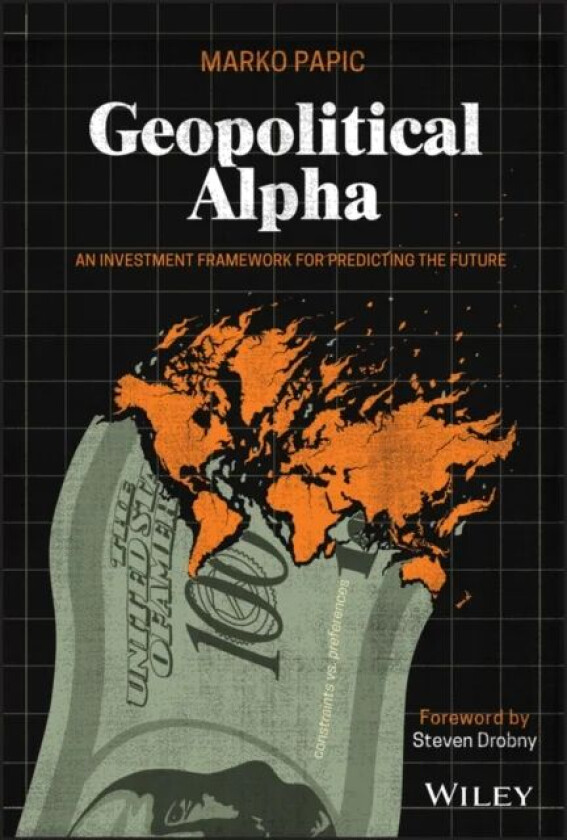 Geopolitical Alpha av Marko Papic