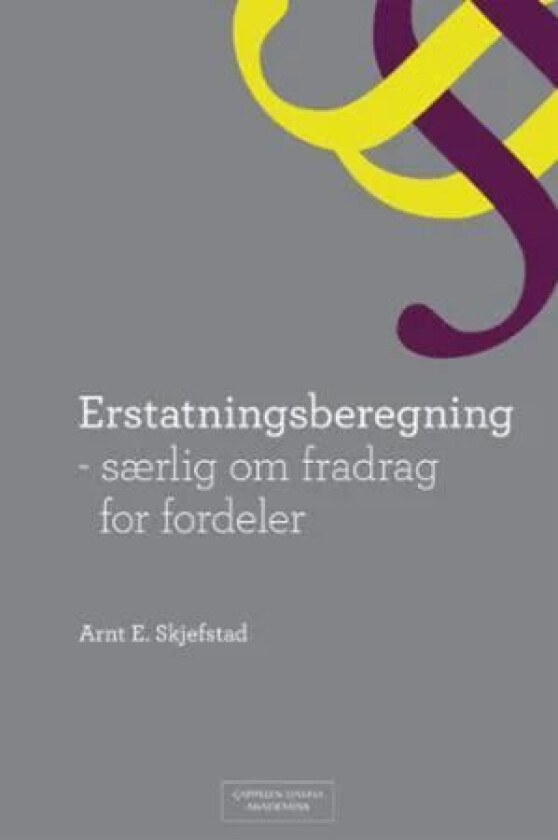 Erstatningsberegning av Arnt E. Skjefstad