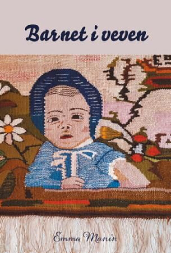 Barnet i veven av Emma Manin