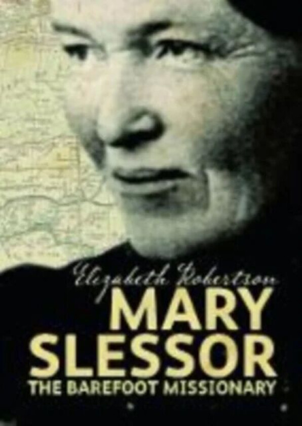 Mary Slessor av Elizabeth Robertson