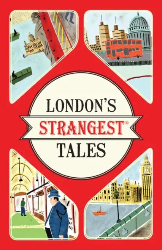 London's Strangest Tales av Tom Quinn