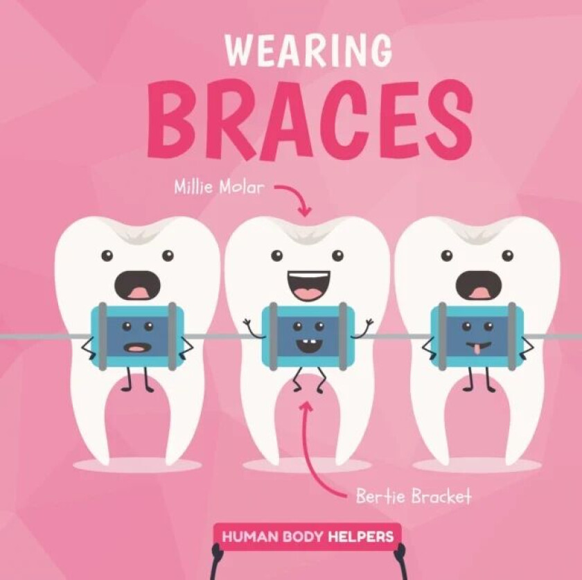 Wearing Braces av Harriet Brundle