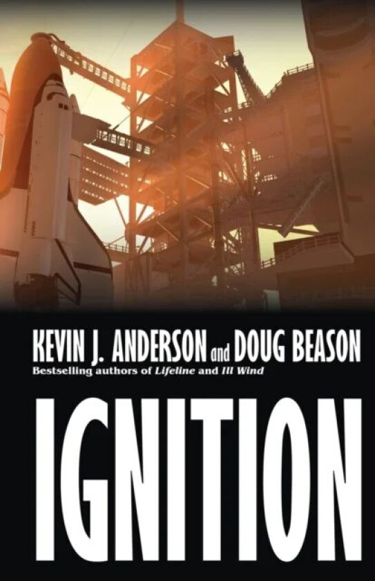 Ignition av Kevin J Anderson, Doug Beason