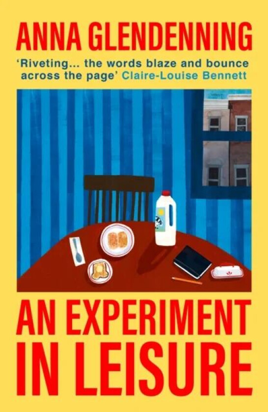 An Experiment in Leisure av Anna Glendenning