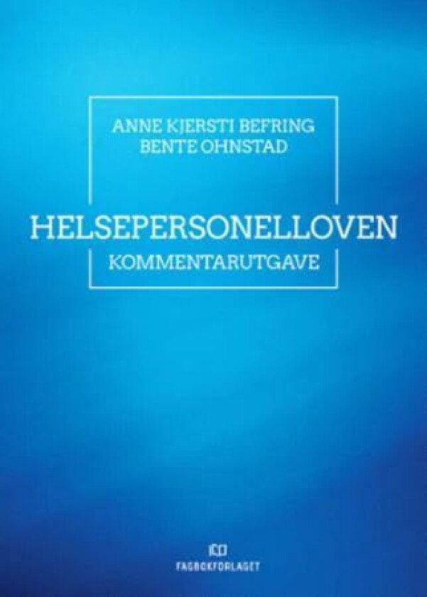 Helsepersonelloven av Anne Kjersti Befring, Bente Ohnstad