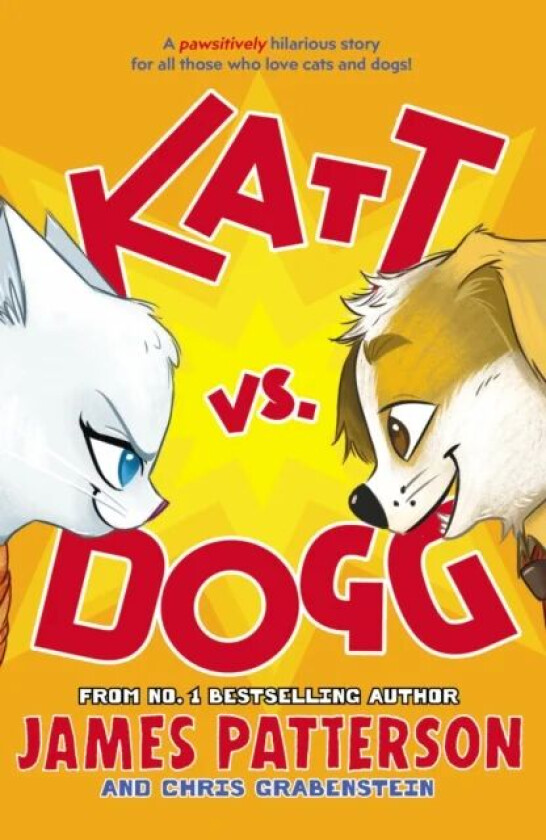 Katt vs. Dogg av James Patterson