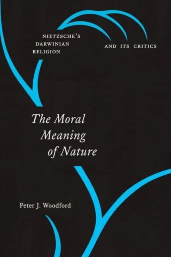 The Moral Meaning of Nature av Peter J. Woodford