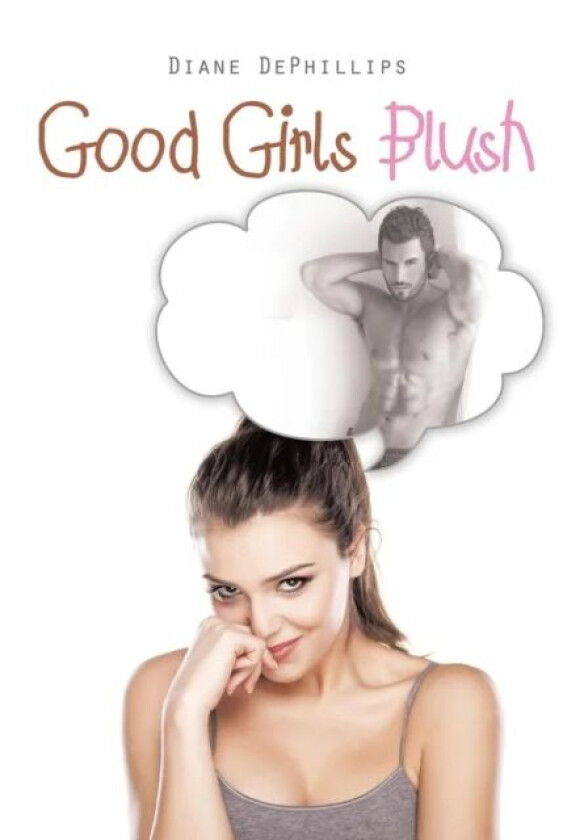 Good Girls Blush av Diane Dephillips