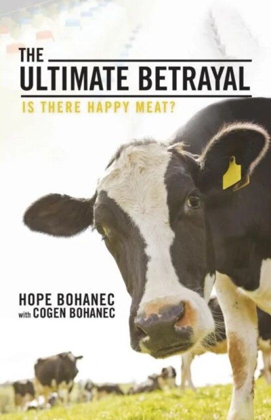 The Ultimate Betrayal av Hope Bohanec