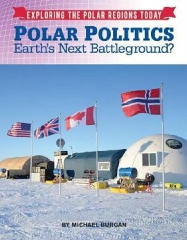 Polar Politics av Michael Burgan