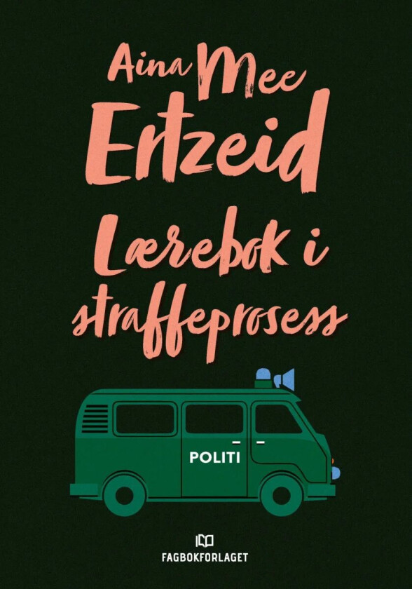 Lærebok i straffeprosess av Aina Mee Ertzeid