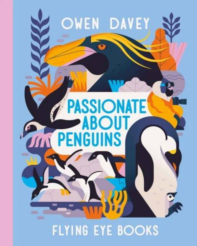 Passionate About Penguins av Owen Davey