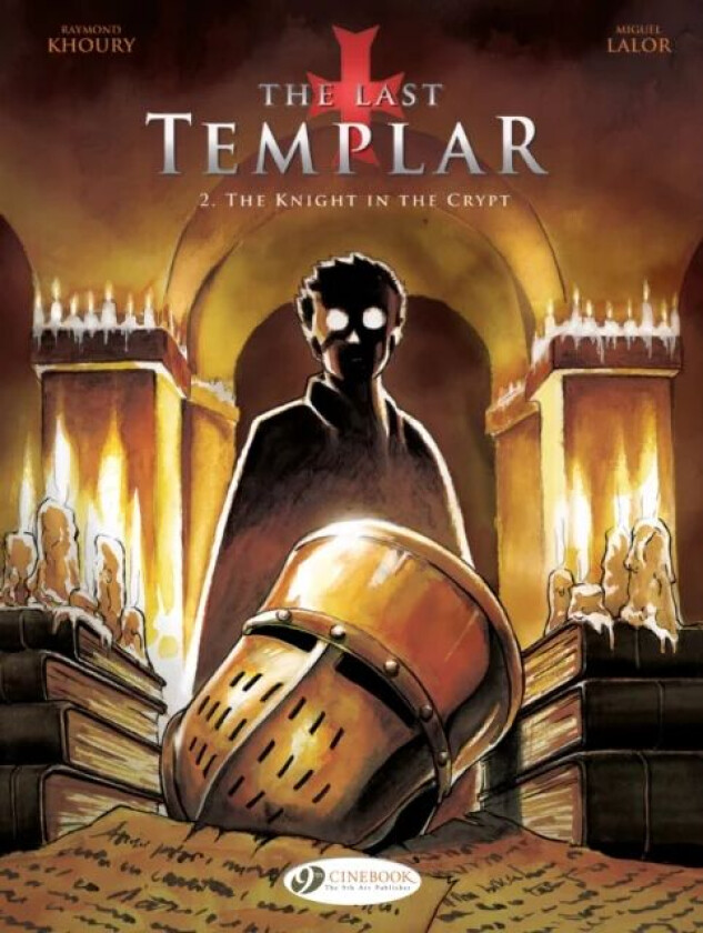 Last Templar the Vol. 2 the Knight in the Crypt av Raymond Khoury