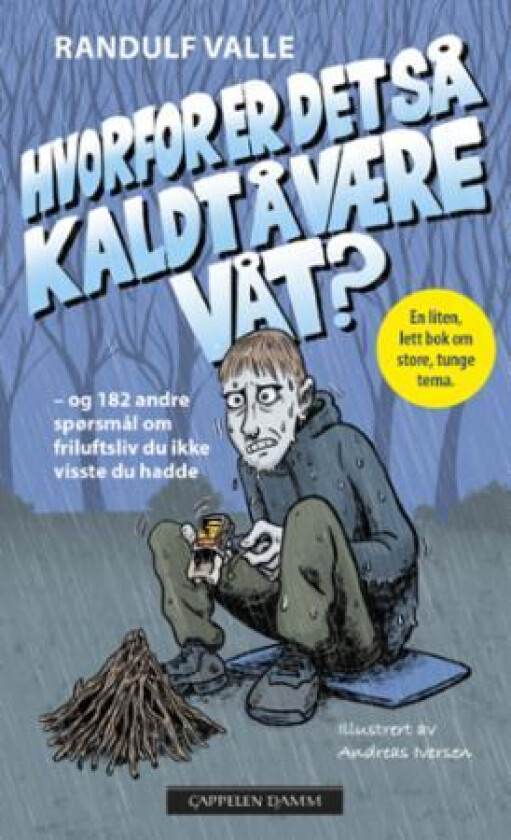 Hvorfor er det så kaldt å være våt? av Randulf Valle