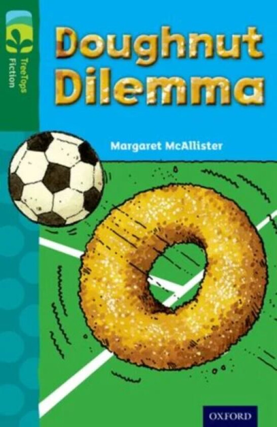 Oxford Reading Tree TreeTops Fiction: Level 12 More Pack C: Doughnut Dilemma av Margaret McAllister