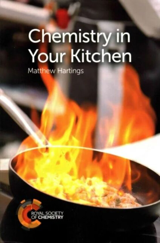 Chemistry in Your Kitchen av Matthew (American University USA) Hartings
