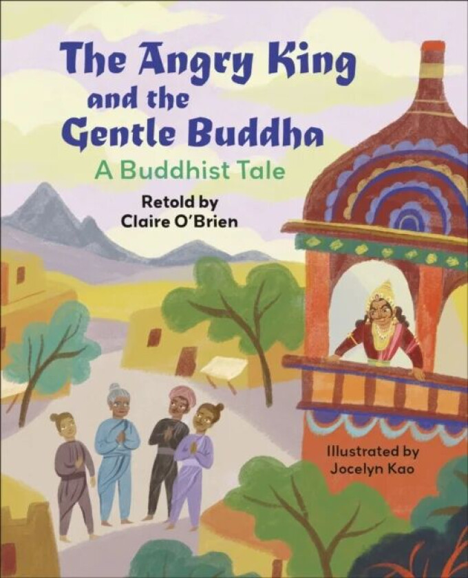 Reading Planet KS2: The Angry King and the Gentle Buddha: A Tale from Buddhism - Stars/Lime av Claire O'Brien