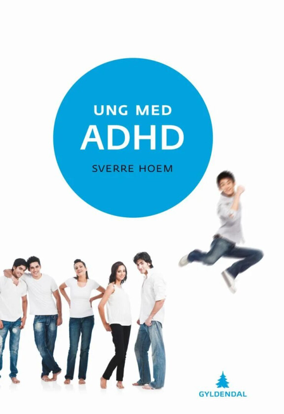Ung med ADHD av Sverre Hoem