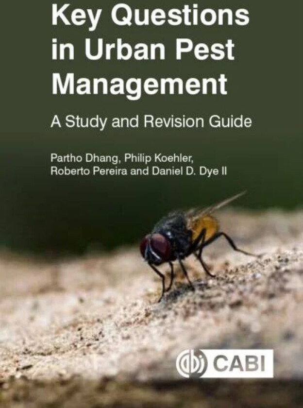 Key Questions in Urban Pest Management av Partho (Independent Consultant Philippines) Dhang, Philip (University of Florida USA) Koehler, Roberto (Univ