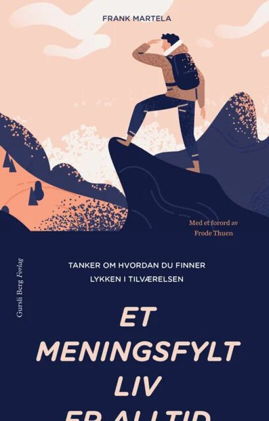 Et meningsfylt liv av Frank Martela