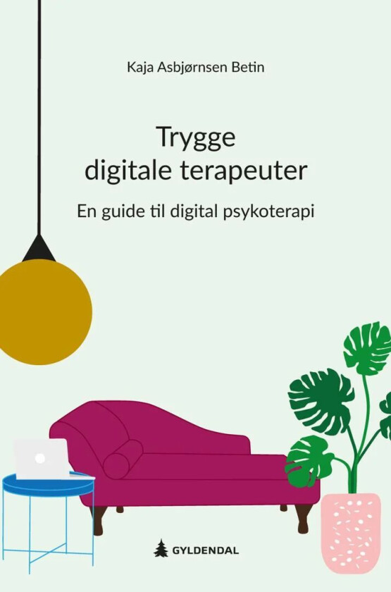 Trygge digitale terapeuter av Kaja Asbjørnsen Betin