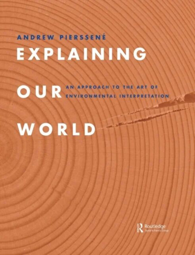 Explaining Our World av Andrew Pierssene