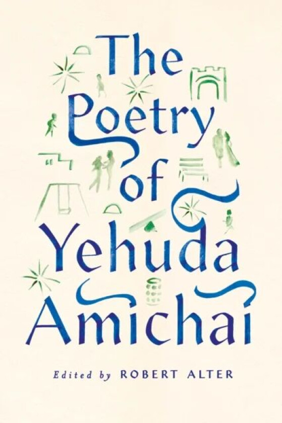 The Poetry of Yehuda Amichai av Yehuda Amichai