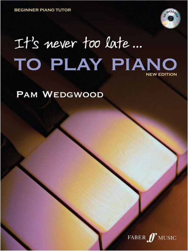 It&#039;s never too late to play piano (Adult Tutor Book)