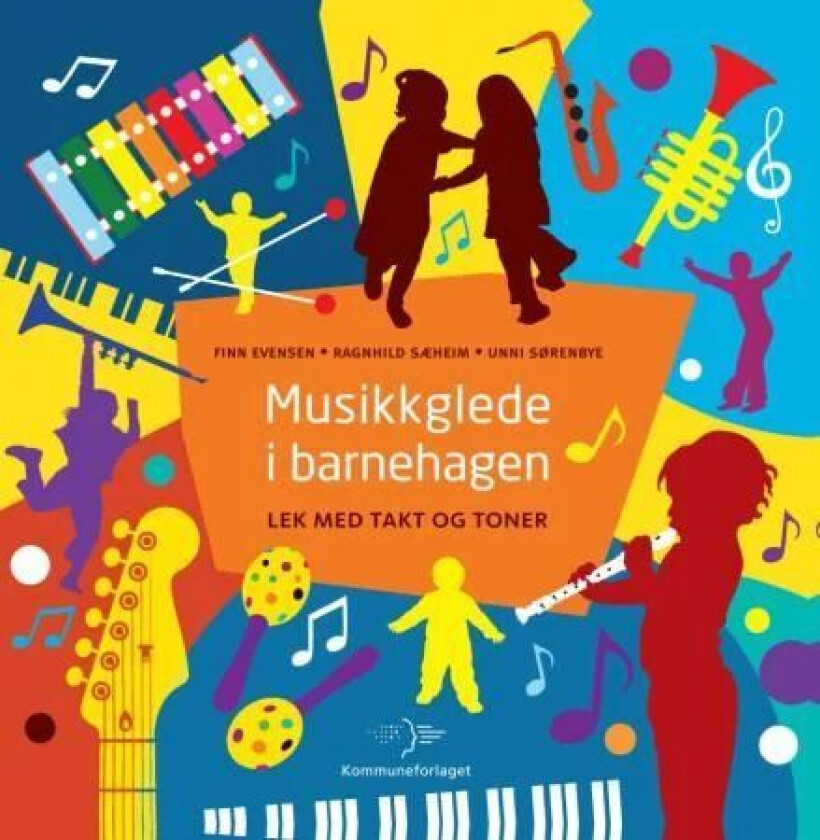 Musikkglede i barnehagen av Unni Sørenbye Andersen, Finn Evensen, Ragnhild Øvergaard Sæheim