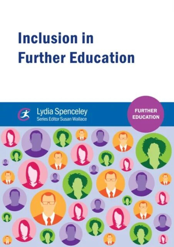 Inclusion in Further Education av Lydia Spenceley