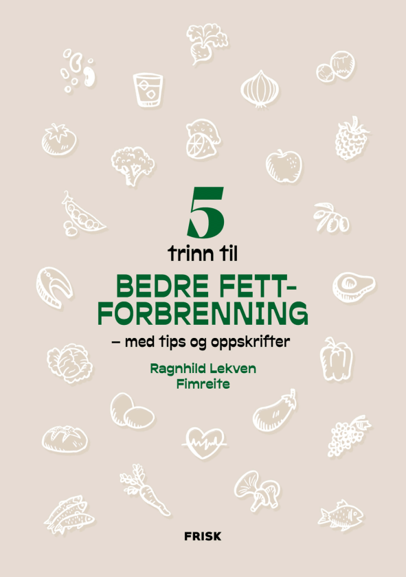 5 Trinn Til Bedre Fettforbrenning