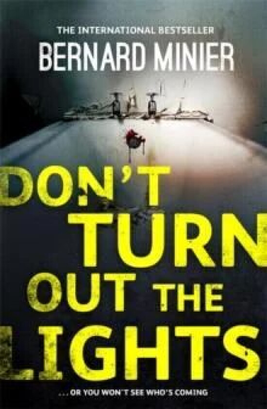 Don't Turn Out the Lights av Bernard Minier